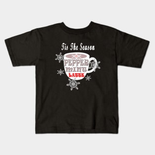 Tis The Season Peppermint Latte Coffee Lover Kids T-Shirt